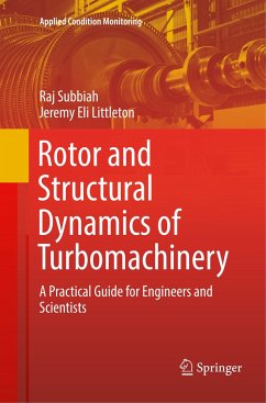 Rotor and Structural Dynamics of Turbomachinery - Subbiah, Raj;Littleton, Jeremy Eli