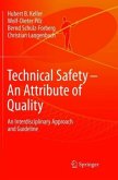 Technical Safety - An Attribute of Quality