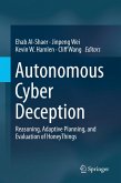 Autonomous Cyber Deception (eBook, PDF)