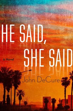 He Said, She Said (eBook, ePUB) - Decure, John