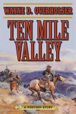 Ten Mile Valley (eBook, ePUB)
