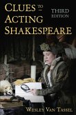Clues to Acting Shakespeare (Third Edition) (eBook, ePUB)