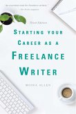 Starting Your Career as a Freelance Writer (eBook, ePUB)