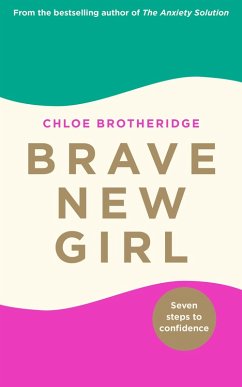 Brave New Girl (eBook, ePUB) - Brotheridge, Chloe