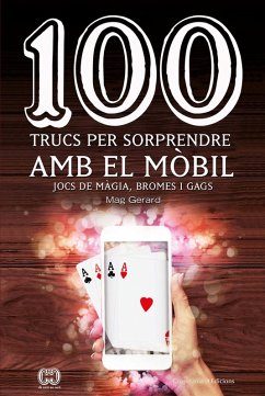 Cover 100 trucs per sorprendre amb el mòbil (eBook, ePUB)