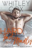 Hard, Fast and Madly: Part 2 (The Dark and Damaged Hearts Series, #8) (eBook, ePUB)