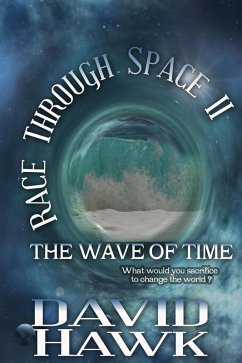 Race Through Space II: The Wave of Time (eBook, ePUB) - Hawk, David