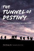 The Tunnel of Destiny (eBook, ePUB)