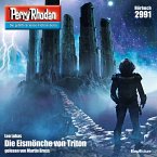 Die Eismönche von Triton / Perry Rhodan-Zyklus &quote;Genesis&quote; Bd.2991 (MP3-Download)