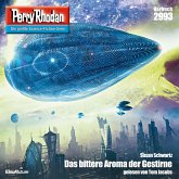 Das bittere Aroma der Gestirne / Perry Rhodan-Zyklus "Genesis" Bd.2993 (MP3-Download)