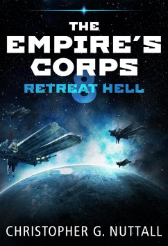 Retreat Hell (The Empire's Corps, #9) (eBook, ePUB) - Nuttall, Christopher G.