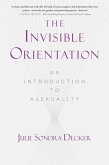The Invisible Orientation (eBook, ePUB)