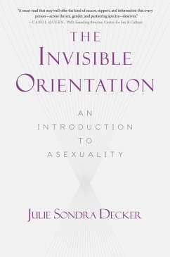 The Invisible Orientation (eBook, ePUB) - Decker, Julie Sondra