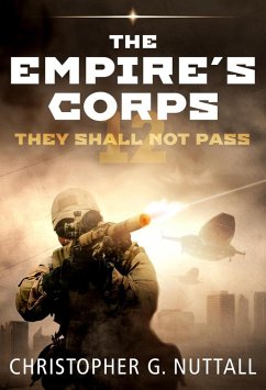 They Shall Not Pass (The Empire's Corps, #12) (eBook, ePUB) - Nuttall, Christopher G.