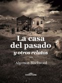 La casa del pasado (eBook, ePUB)