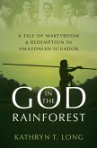 God in the Rainforest (eBook, PDF)