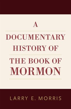 A Documentary History of the Book of Mormon (eBook, ePUB)