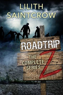 The Complete Roadtrip Z (eBook, ePUB) - Saintcrow, Lilith