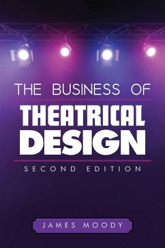 The Business of Theatrical Design, Second Edition (eBook, ePUB) - Moody, James