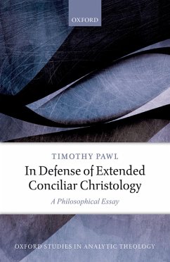 In Defense of Extended Conciliar Christology (eBook, PDF) - Pawl, Timothy