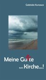 Meine Gu(e)te, kath. Kirche...! (eBook, ePUB)