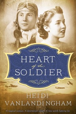 Heart of the Soldier (eBook, ePUB) - Vanlandingham, Heidi