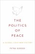 The Politics of Peace (eBook, ePUB) - Bild 1