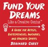 Fund Your Dreams Like a Creative Genius... - Bild 1