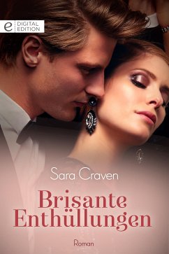 Brisante Enthüllungen (eBook, ePUB) - Craven, Sara