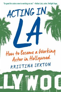 Acting in LA (eBook, ePUB) - Sexton, Kristina