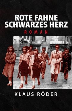 Rote Fahne - Schwarzes Herz (eBook, ePUB) - Röder, Klaus
