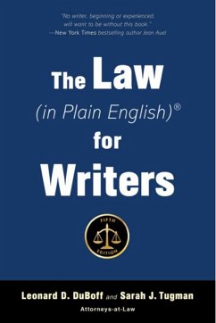 The Law (in Plain English) for Writers (Fifth Edition) (eBook, ePUB) - Duboff, Leonard D.; Tugman, Sarah J.