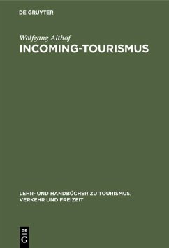 Incoming-Tourismus (eBook, PDF) - Althof, Wolfgang