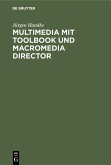 Multimedia mit ToolBook und Macromedia Director (eBook, PDF)