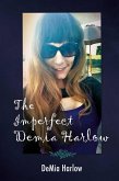 The Imperfect DeMia Harlow (eBook, ePUB)