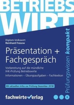 Betriebswirt - Präsentation und Fachgespräch - Fresow, Reinhard