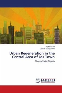 Urban Regeneration in the Central Area of Jos Town