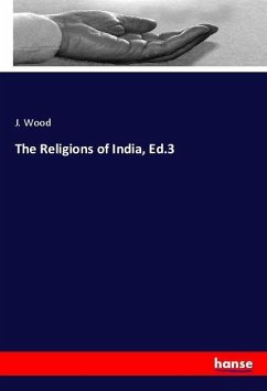 The Religions of India, Ed.3 - Wood, J.