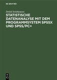 Statistische Datenanalyse mit dem Programmsystem SPSSx und SPSS/PC+ (eBook, PDF)