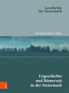 Urgeschichte und Römerzeit in der Steiermark (eBook, PDF)