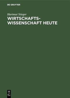 Wirtschaftswissenschaft heute (eBook, PDF) - Stieger, Hartmut