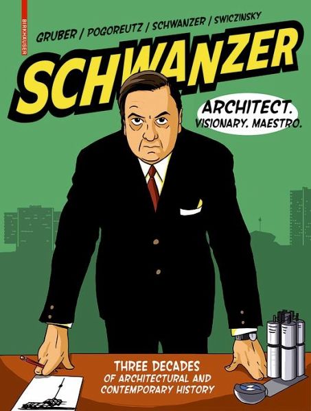 Schwanzer - Architect. Visionary. Maestro. (eBook, PDF) Schwanzer - Architect. Visionary. Maestro. (eBook, PDF)