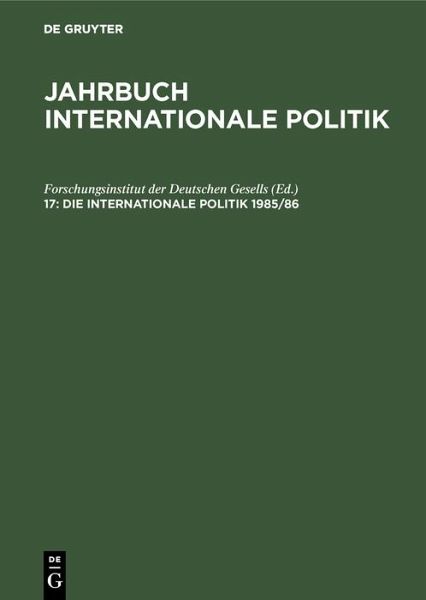 Die Internationale Politik 1985/86 (eBook, PDF) Die Internationale Politik 1985/86 (eBook, PDF)