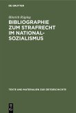 Bibliographie zum Strafrecht im Nationalsozialismus (eBook, PDF)