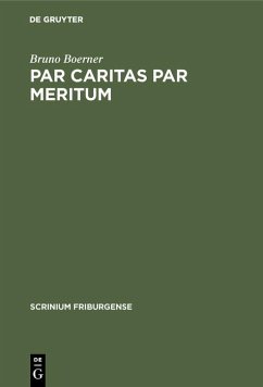Par caritas par meritum (eBook, PDF) - Boerner, Bruno