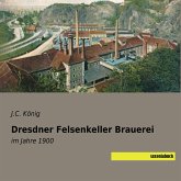 Dresdner Felsenkeller Brauerei Dresdner Felsenkeller Brauerei