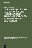 Das nationale und das europäische Modell in der Sprachgeschichtsschreibung des Deutschen (eBook, PDF)