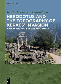 Herodotus and the topography of Xerxes' invasion (eBook, PDF) - Rookhuijzen, Jan Zacharias van