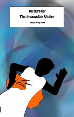 The Impossible Victim (Filthy Henry, #2) (eBook, ePUB) - Power, Derek