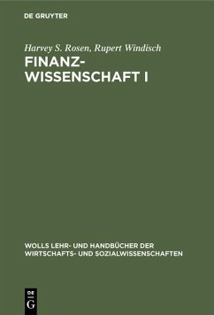 Finanzwissenschaft I (eBook, PDF) - Rosen, Harvey S.; Windisch, Rupert